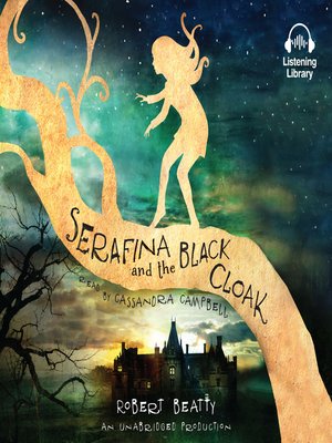 cover image of Serafina and the Black Cloak